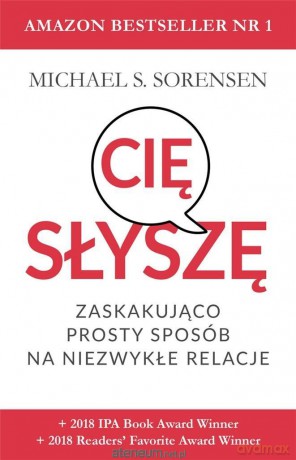 Słyszę cię: zaskakująco prosty sposób - Michael S. Sorensen [KSIĄŻKA]