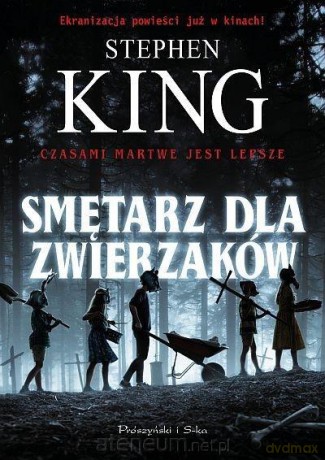 Smętarz dla zwierzaków - Stephen King [KSIĄŻKA]