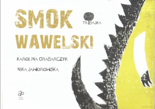 Smok Wawelski - Karolina Grabarczyk, Nika Jaworowska-Duchlińska [KSIĄŻKA]