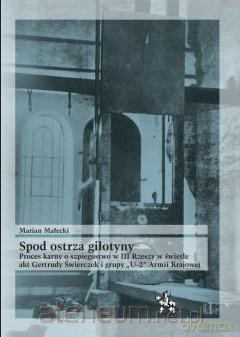Spod ostrza gilotyny - Marian Małecki [KSIĄŻKA]