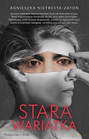 Stara wariatka - Agnieszka Nietresta-Zatoń [KSIĄŻKA]