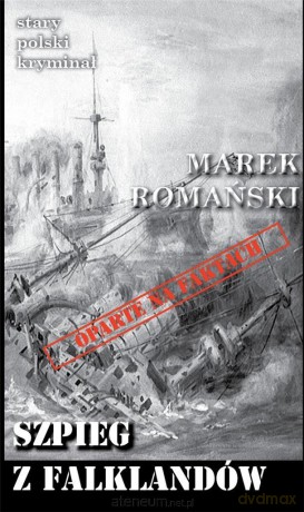 Stary polski kryminał. Szpieg z Falklandów - Marek Romański [KSIĄŻKA]