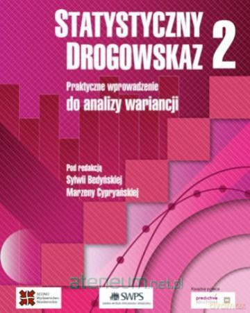 Statystyczny drogowskaz (Tom 2) Praktyczne wprowadzenie [KSIĄŻKA]