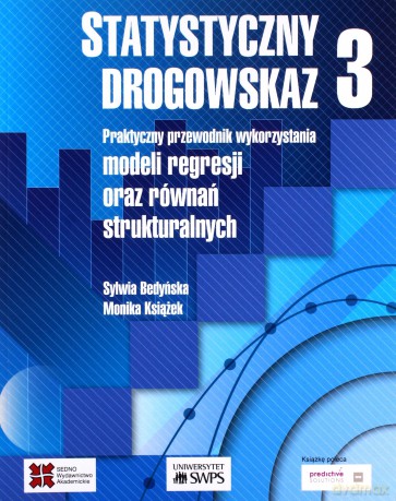 Statystyczny drogowskaz (Tom 3) - Sylwia Bedyńska, Monika Książek [KSIĄŻKA]