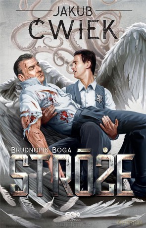 Stróże (Tom 2) Brudnopis Boga - Jakub Ćwiek [KSIĄŻKA]