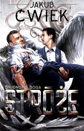 Stróże (Tom 2) Brudnopis Boga - Jakub Ćwiek [KSIĄŻKA]