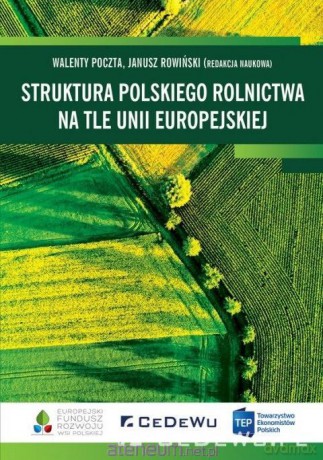 Struktura polskiego rolnictwa na tle UE [KSIĄŻKA]