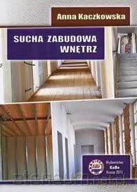 Sucha zabudowa wnętrz - Anna Kaczkowska [KSIĄŻKA]
