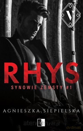 Synowie zemsty (Tom 1) Rhys - Agnieszka Siepielska [KSIĄŻKA]