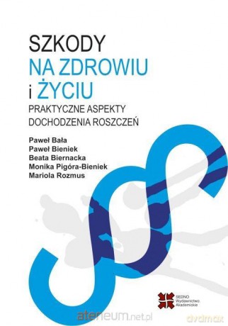 Szkody na zdrowiu i życiu [KSIĄŻKA]