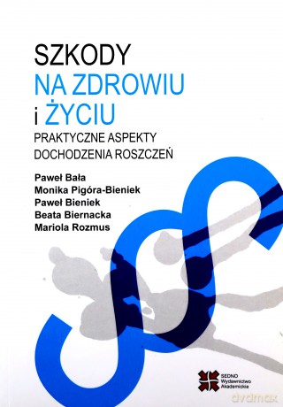 Szkody na zdrowiu i życiu [KSIĄŻKA]