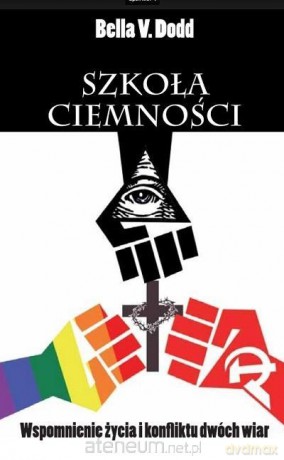 Szkoła ciemności - Bella V. Dodd [KSIĄŻKA]