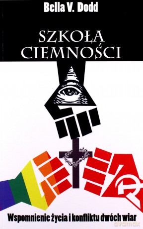 Szkoła ciemności - Bella V. Dodd [KSIĄŻKA]