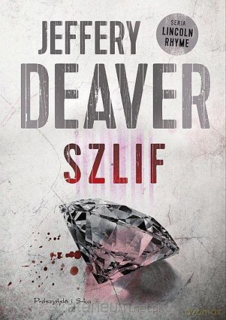 Szlif - Jeffery Deaver [KSIĄŻKA]