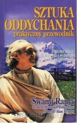 Sztuka oddychania. Praktyczny przewodnik - Swami Rama [KSIĄŻKA]
