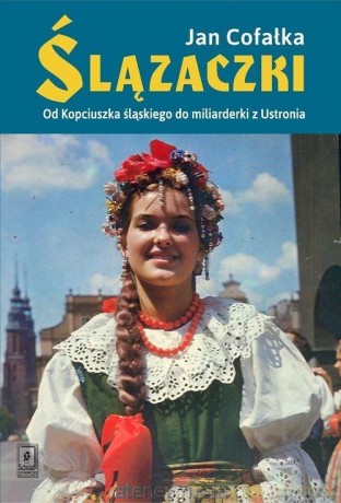 Ślązaczki - Jan Cofałka [KSIĄŻKA]