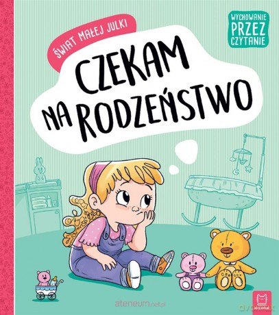 Świat małej Julki. Czekam na rodzeństwo [KSIĄŻKA]