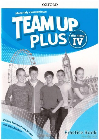 Team Up Plus 4 Materiały ćwiczeniowe + kod online [KSIĄŻKA]