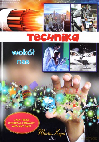Technika wokół nas - Marta Kępa [KSIĄŻKA]