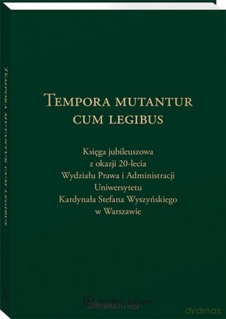 Tempora mutantur cum legibus [KSIĄŻKA]