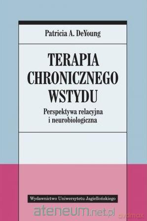 Terapia chronicznego wstydu. Perspektywa - Patricia A.De Young [KSIĄŻKA]