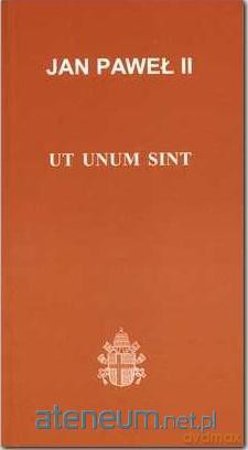 Ut unum sint - Jan Paweł II [KSIĄŻKA]