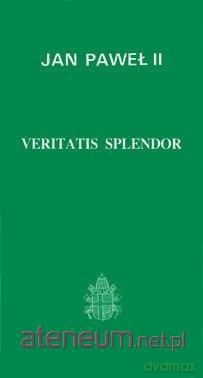 Veritatis Splendor - Jan Paweł II [KSIĄŻKA]