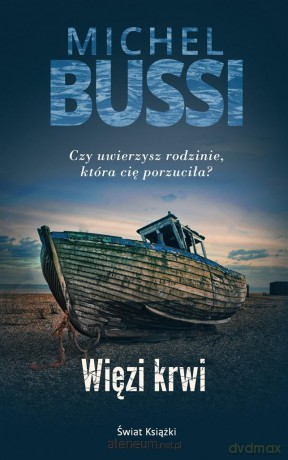 Więzi krwi - Michel Bussi [KSIĄŻKA]
