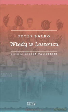 Wtedy w Loszoncu - Peter Balko [KSIĄŻKA]