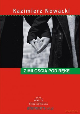 Z miłością pod rękę - Kazimierz Nowicki [KSIĄŻKA]
