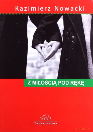 Z miłością pod rękę - Kazimierz Nowicki [KSIĄŻKA]
