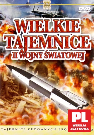 Wielkie Tajemnice II Wojny Światowej 07: Tajemnice cudownych broni Hitlera [DVD]