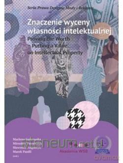 Znaczenie wyceny własności intelektualnej [KSIĄŻKA]
