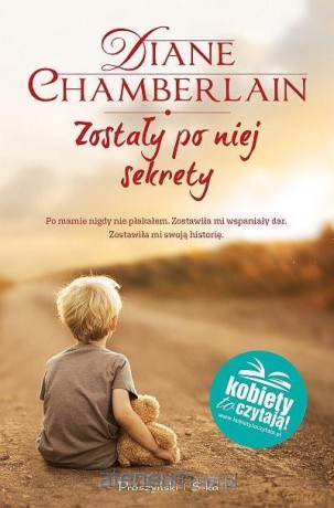 Zostały po niej sekrety - Diane Chamberlain [KSIĄŻKA]