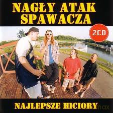 Nagły Atak Spawacza: Najlepsze Hiciory [2CD]