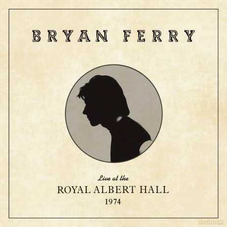 Bryan Ferry: Live At The Royal Albert Hall 1974 [CD]