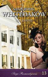 Saga Rodu Whiteoaków 13: Jalna cz. 1 - Mazo de la Roche [KSIĄŻKA]