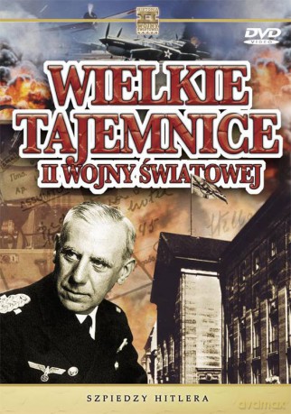 Wielkie Tajemnice II Wojny Światowej 12: Szpiedzy Hitlera [DVD]