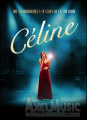 Celine: The Unauthorized Life Story of Celine Dion [DVD]