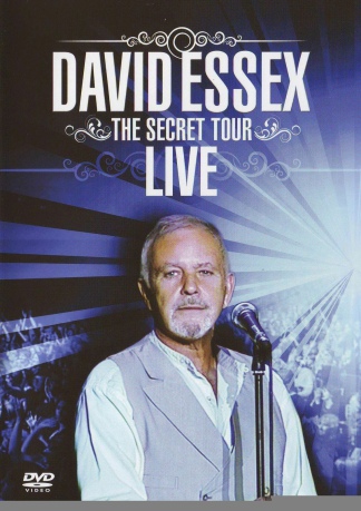David Essex: The Secret Tour - Live [DVD]