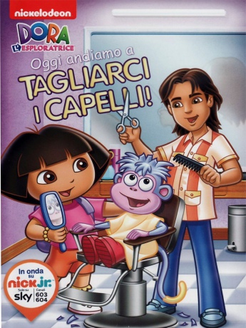 Dora l'esploratrice - Oggi Andiamo a Tagliarci I Capelli [DVD]