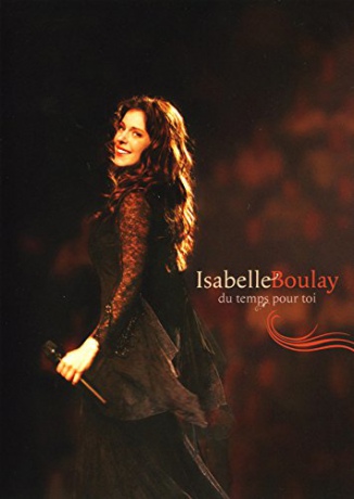 Isabelle Boulay - Du Temps Pour Toi [2DVD]