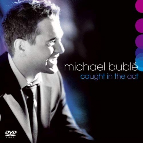 Michael Buble' - Caught In The Act [DVD]