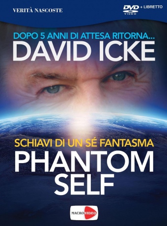 David Icke - Phantom Self [DVD]