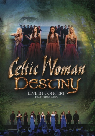 Destiny Live 2015 - Celtic Woman [DVD]