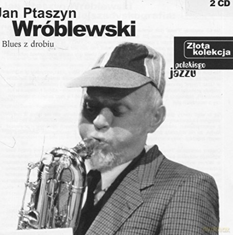 Jan Ptaszyn Wróblewski: Złota Kolekcja - Polski Jazz [2CD]