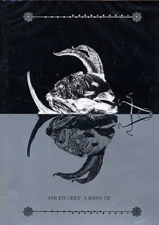 Dir en Grey: A Knot Of [DVD]