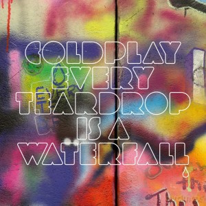 Coldplay: Every Teardrop Is A Waterfall [Winyl]
