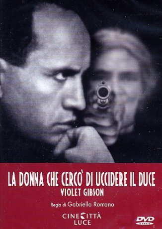 La Donna Che Cerco' Di Uccidere Il Duce [DVD]