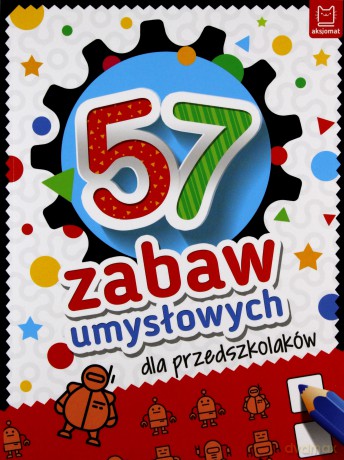 57 zabaw umysłowych dla przedszkolaków [KSIĄŻKA]